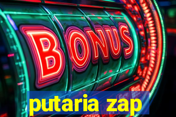 putaria zap